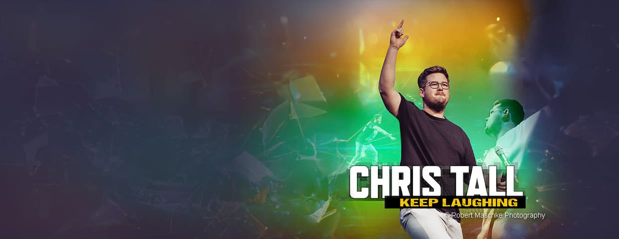 Chris Tall – Keep Laughing (München)